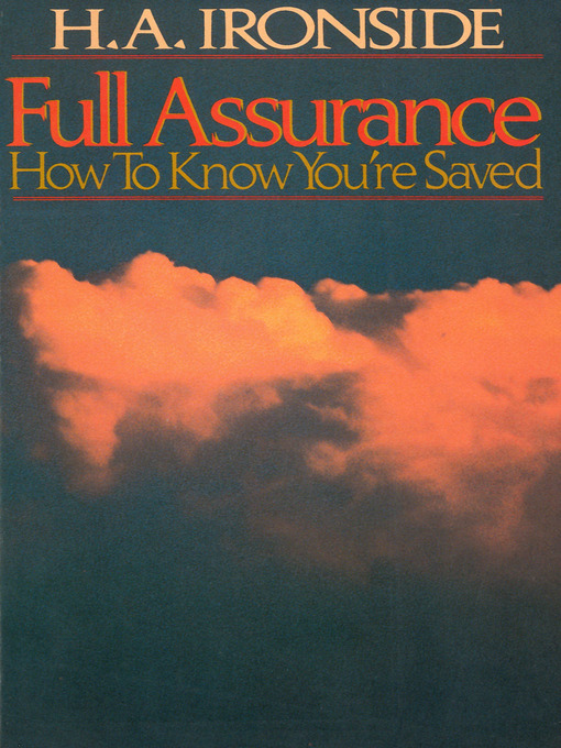 Title details for Full Assurance by Harry A. Ironside - Available
